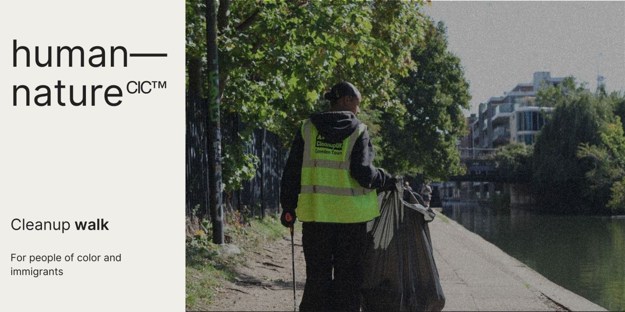 Information slide. Text: human—nature CIC Cleanup Walk for people of color and immigrants