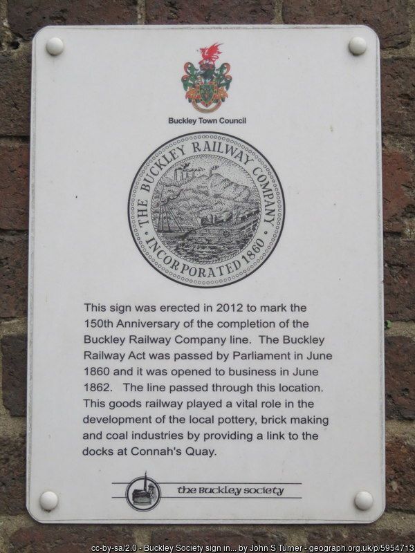 This sign was placed on the remaining wall of The Buckley Railway Company bridge that once crossed Liverpool Road. The line was opened in 1862 and carried pottery, bricks and coal down to the docks on the River Dee at Connahs Quay. This sign was placed on the remaining wall of The Buckley Railway Company bridge that once crossed Liverpool Road. The line was opened in 1862 and carried pottery, bricks and coal down to the docks on the River Dee at Connahs Quay.