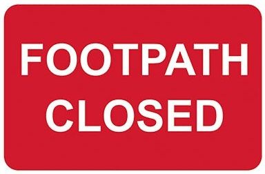 Footpath closed sign